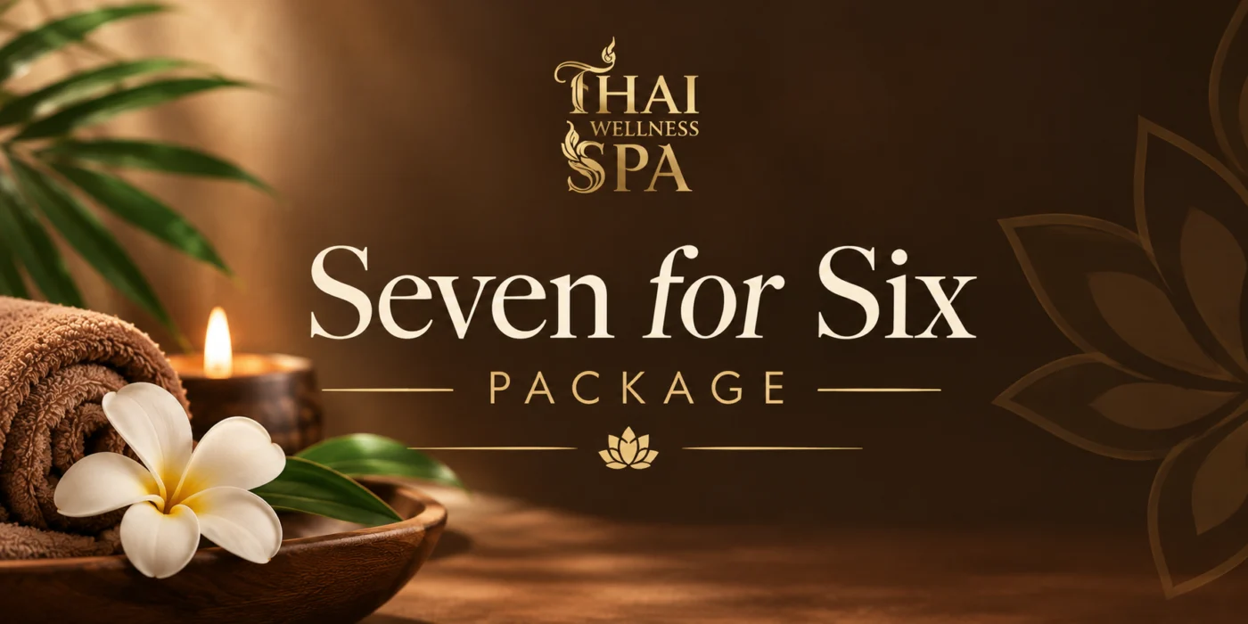 Seven for Six massage package at Thai Wellness Spa